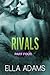 Rivals, Part Four (Rivals, #4)