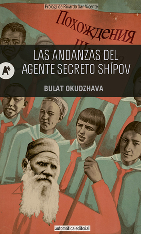 Portada de Las andanzas del agente secreto Shípov, de Bulat Okudzhava