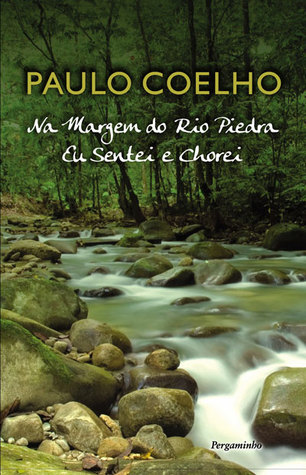 Na Margem Do Rio Piedra Eu Sentei e Chorei