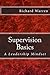 Supervision Basics: A Leade...
