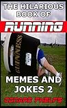 The Hilarious Book Of Running Memes And Jokes 2