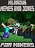 Minecraft: Hilarious Memes, Jokes, Cartoons & Funnies Part 2: Unofficial Minecraft Book