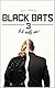 Black Bats 3; (Is it really over!): Biker book