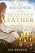 We Are Daughters of Our Heavenly Father by Jen Brewer