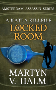 Locked Room: A Katla KillFile (Amsterdam Assassin)