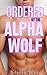 Ordered By The Alpha Wolf (Short BDSM Werewolf Erotica)
