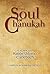 The Soul of Chanukah
