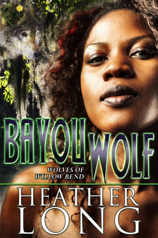 Bayou Wolf (Wolves of Willow Bend, #5)