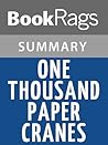 Summary & Study Guide One Thousand Paper Cranes by Ishii Takayuki
