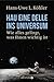 Hau eine Delle ins Universum: Wie alles gelingt, was Ihnen wichtig ist (German Edition)