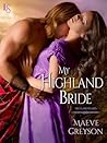My Highland Bride by Maeve Greyson