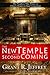 The New Temple and the Second Coming: The Prophecy That Points to Christ's Return in Your Generation