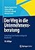 Der Weg in die Unternehmensberatung: Consulting Case Studies erfolgreich bearbeiten (German Edition)