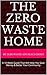 The Zero Waste Home: A 14 W...