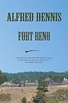 Fort Reno by Alfred Dennis