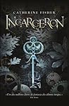 Incarceron by Catherine Fisher