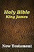 Holy Bible New Testament