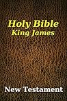 Holy Bible New Testament