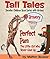 Tall Tales: Perfect Pam And The Big Bad Wolf: Peculiar Children Books Series with Virtues: Bravery: Courage