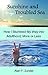 Sunshine and Troubled Sea: How I Stumbled My Way Into Adulthood, More or Less