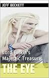 Lord Falkin's Majestic Treasure: The Eye