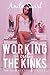 Working out the Kinks (The Naughty Stranger Files, #4)