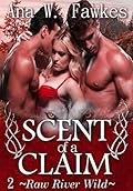 Scent of a Claim, Book Two
