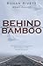 Behind Bamboo