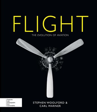 Flight: The Evolution of Aviation (Hardcover)