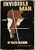 Invisible Man by Ralph Ellison