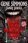 Sex Money Kiss: Family Jewels