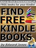 Find Free Kindle Books: A how-to guide to finding and loading free books on your Kindle Fire