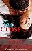 Too Close by Cherry Hampton