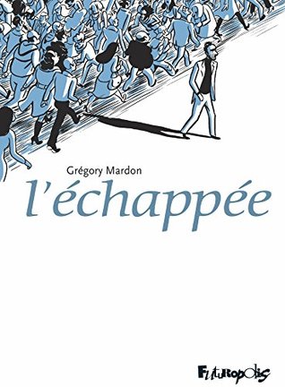 LÉchappée (French Edition)