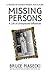 Missing Persons: A Life of ...