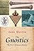 The Gnostics: The First Christian Heretics (Pocket Essential series)