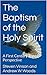 The Baptism of the Holy Spirit: A First Century Jewish Perspective