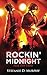 Rockin' Midnight: Feel The Heat (German Edition)
