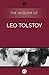 The Wisdom of Leo Tolstoy by Leo Tolstoy