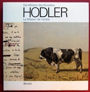 Hodler: Die Mission des Künstlers / La Mission de l'artiste