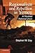 Regionalism and Rebellion in Yemen: A Troubled National Union (Cambridge Middle East Studies, Series Number 37)