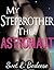 My Stepbrother The Astronaut (A Steamy Taboo Romance)