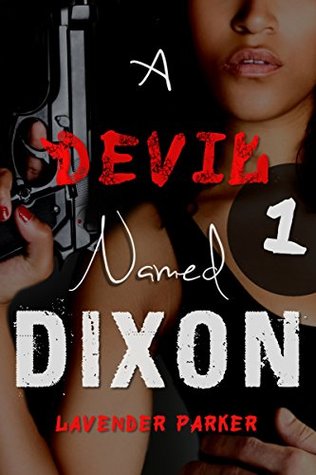 A Devil Named Dixon 1 (Dirty Rotten Dixons)