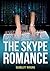 The Skype Romance