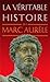 La Véritable Histoire de Marc Aurèle