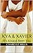 Kya & Xavier: It's Always Been You (Life As We Know It Book 1)