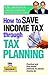 How to Save Income Tax Through Tax Planning