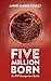 Five Million Born: An IVF C...