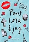 Paris, Lola och jag by Moa Eriksson Sandberg