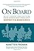 On Board: What Current and Aspiring Board Members Must Know About Nonprofits and Board Service